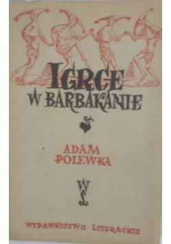 Igrce w Barbakanie