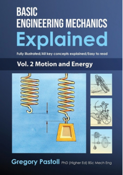 Basic Engineering Mechanics Explained, Volume 2
