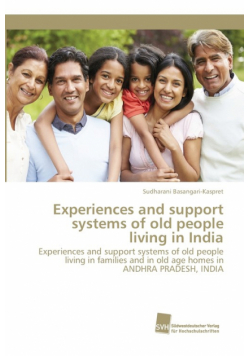 Experiences and support systems of old people living in India