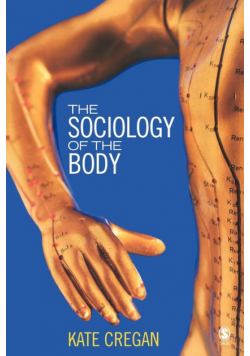 The Sociology of the Body