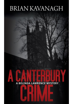 A Canterbury Crime (a Belinda Lawrence Mystery)
