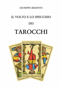 Il volto e lo specchio dei tarocchi