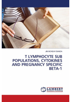 T Lymphocyte Sub Populations, Cytokines And Pregnancy Specific Beta-1