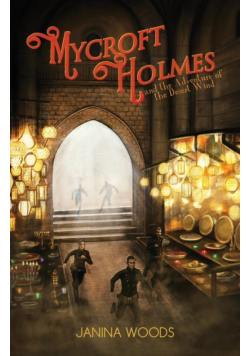 Mycroft Holmes and the Adventure of the Desert Wind