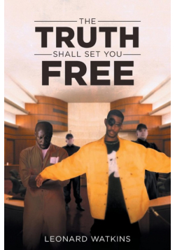 The Truth Shall Set You Free