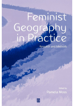 Feminist Geography in Practice