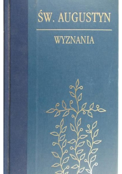 Św . Augustyn Wyznania