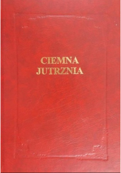Ciemna jutrznia Godzina czytań i jutrznia na wielki czwartek, wielki piątek i wielką sobotę