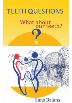 Teeth questions