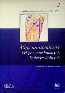 Atlas anatomiczny żył powierzchownych kończyn dolnych część 2