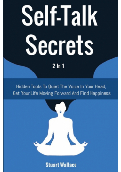 Self-Talk Secrets 2 In 1