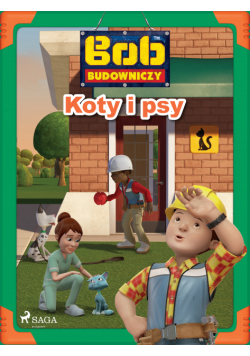 Bob Budowniczy - Koty i psy