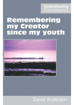 Remembering my Creator since my youth