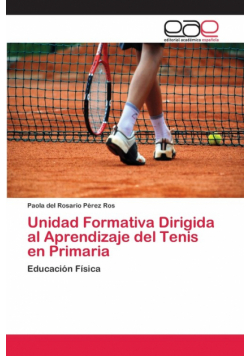 Unidad Formativa Dirigida al Aprendizaje del Tenis en Primaria