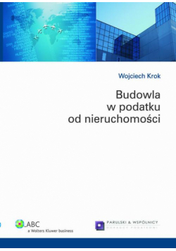 Budowla w podatku od nieruchomości