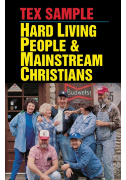 Hard Living People & Mainstream Christians