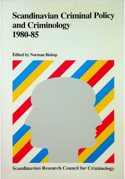 Scandinavian criminal policy and Criminology 1980 85