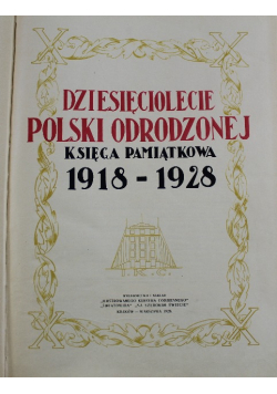 Dziesięciolecie Polski Odrodzonej 1918 - 1928 / 1928 r.