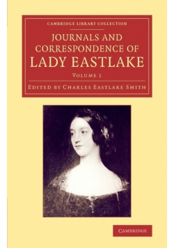 Journals and Correspondence of Lady Eastlake