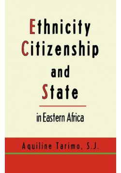 Ethnicity, Citizenship and State in Eastern Africa