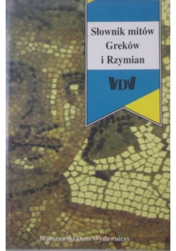 Słownik mitów Greków i Rzymian