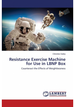 Resistance Exercise Machine for Use in LBNP Box