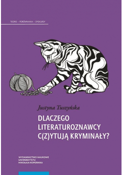 Dlaczego literaturoznawcy c(z)ytują kryminały?
