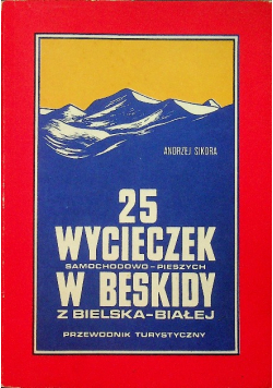 25 wycieczek samochodowo pieszych w Beskidy z Bielska Białej