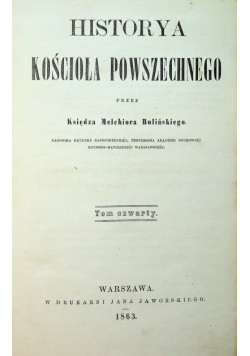 Historya Kościoła Powszechnego Tom 4 1863 r.