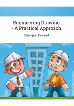Engineering Drawing - A Practical Approach