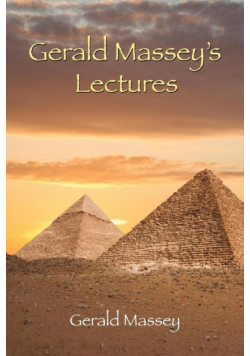 Gerald Massey's Lectures