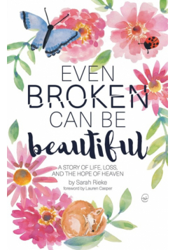 Even Broken Can Be Beautiful