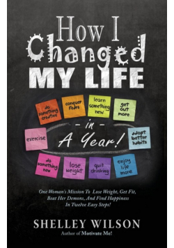 How I Changed My Life in a Year!