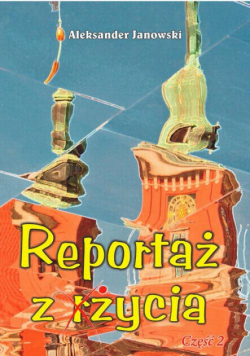 Reportaż z życia