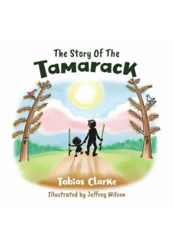 The Story Of The Tamarack