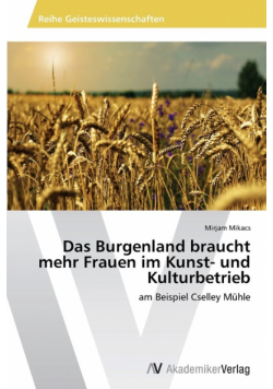 Das Burgenland braucht mehr Frauen im Kunst- und Kulturbetrieb