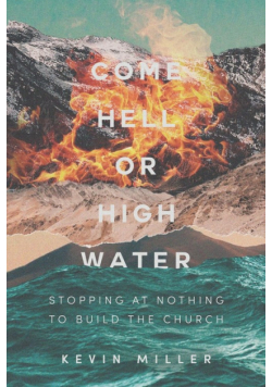Come Hell or High Water