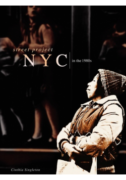 Street Project  NYC in the 1980s