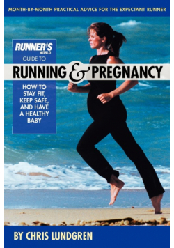 Runner's World Guide to Running and Pregnancy