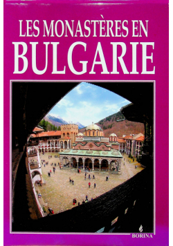 Les Monasteres en Bulgarie