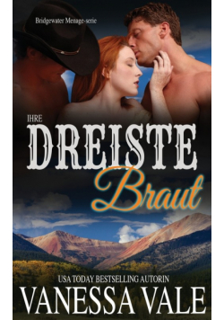 Ihre dreiste Braut