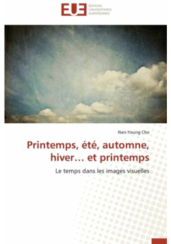 Printemps, été, automne, hiver  et printemps