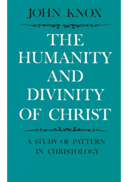 Humanity and Divinity of Christ
