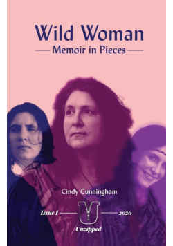 Wild Woman - Memoir in Pieces