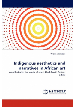 Indigenous aesthetics and narratives in African art