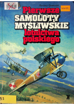 Pierwsza samoloty myśliwskiego lotnictwa polskiego