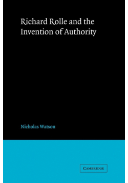 Richard Rolle and the Invention of Authority