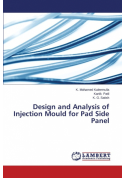 Design and Analysis of Injection Mould for Pad Side Panel