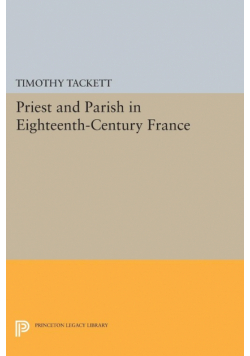 Priest and Parish in Eighteenth-Century France
