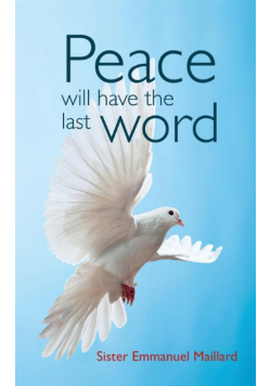 Peace Will Have the Last Word